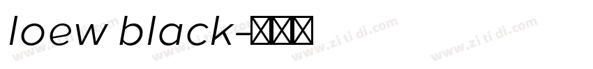 loew black字体转换